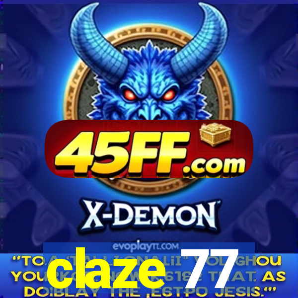 claze 77